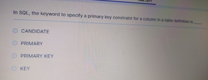 In SQL , the keyword to specify a primary key