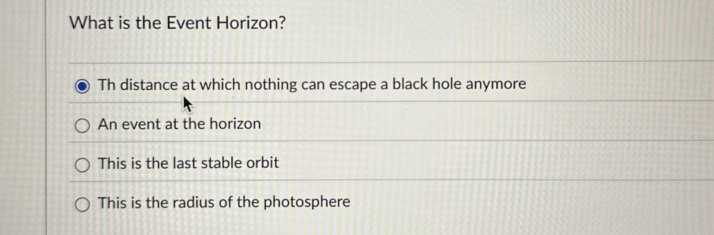 What is the Event Horizon? Th distance at which