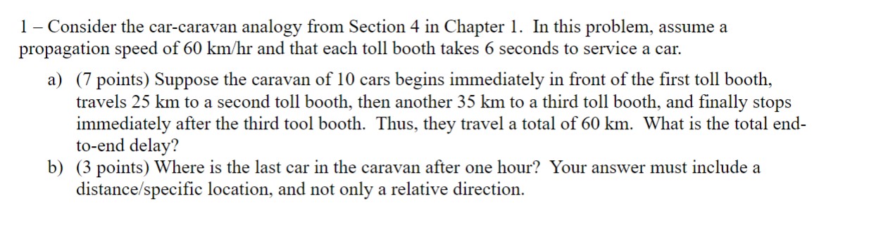 1 . In this problem, assume a propagation speed
