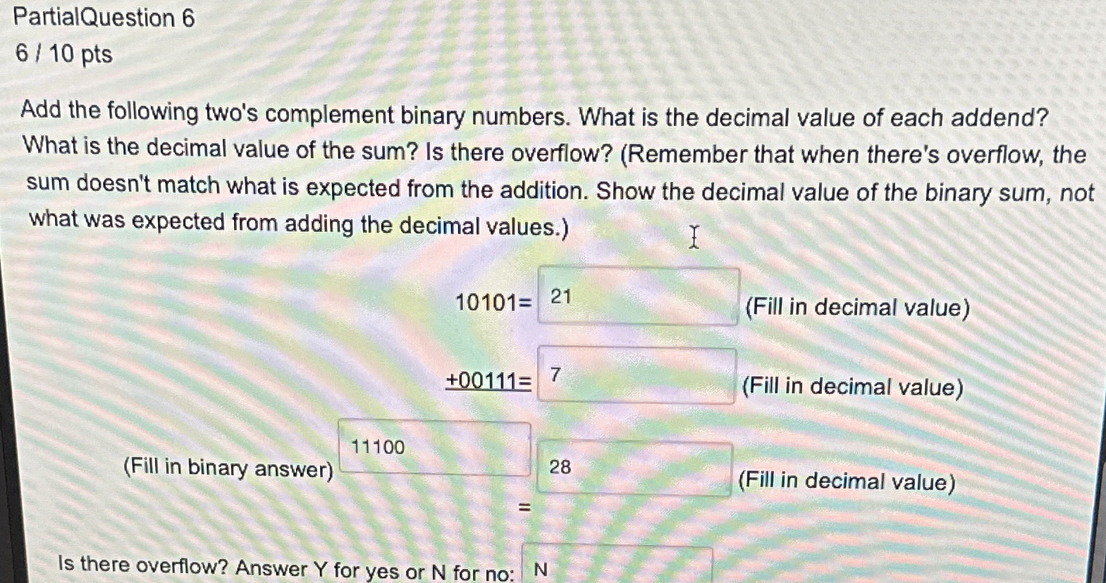 PartialQuestion 6 6 1 0 pts Add the following