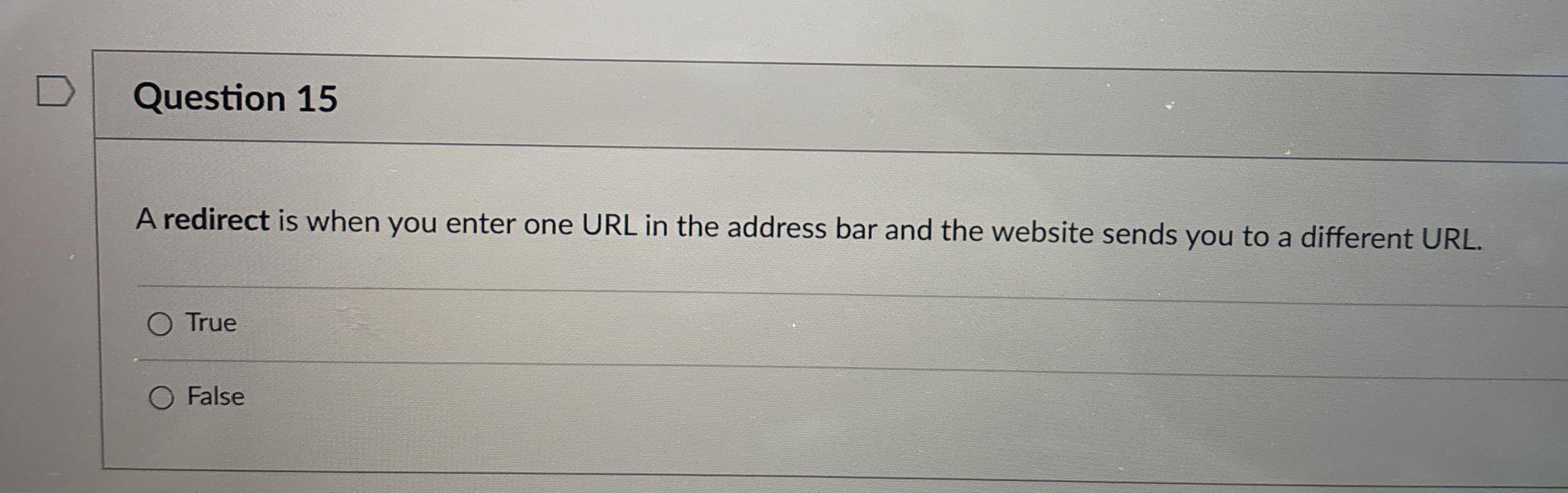 Question 1 5 A redirect is when you enter one URL