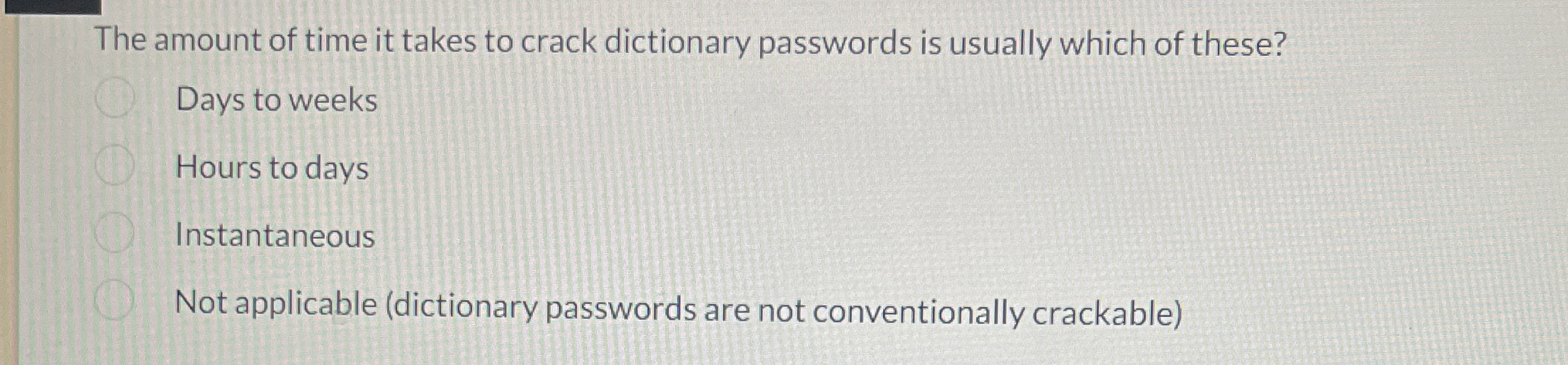 The amount of time it takes to crack dictionary
