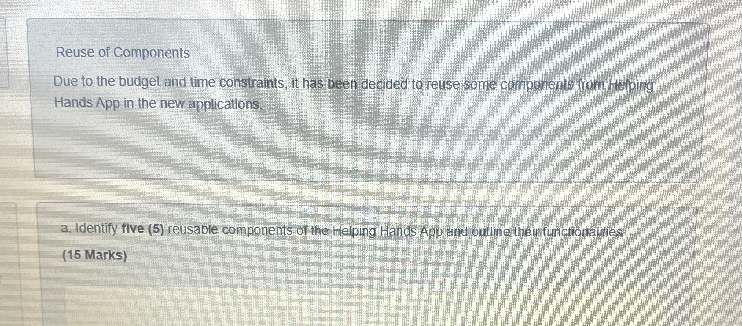 Reuse of Components Due to the budget and time