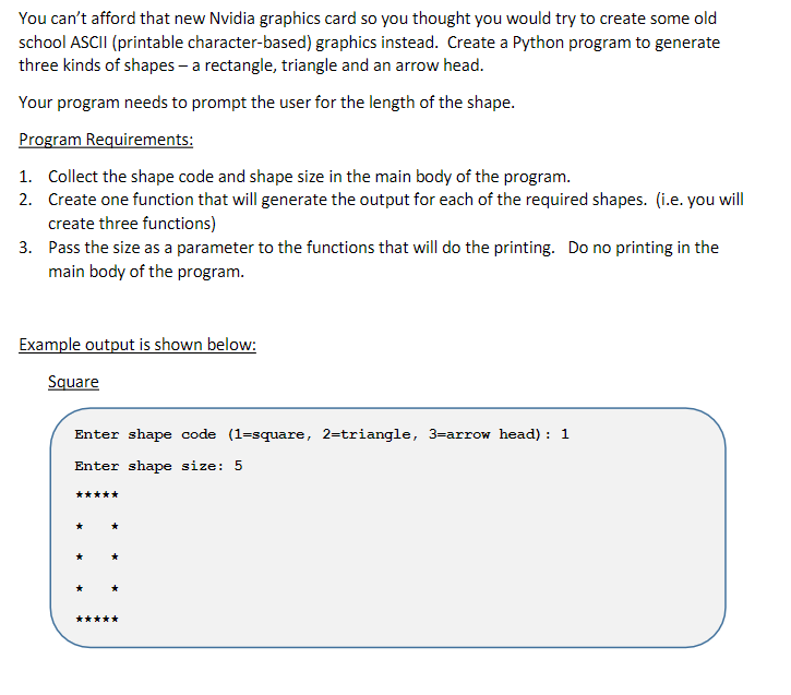 Writr python code for these. Triangle Enter shape