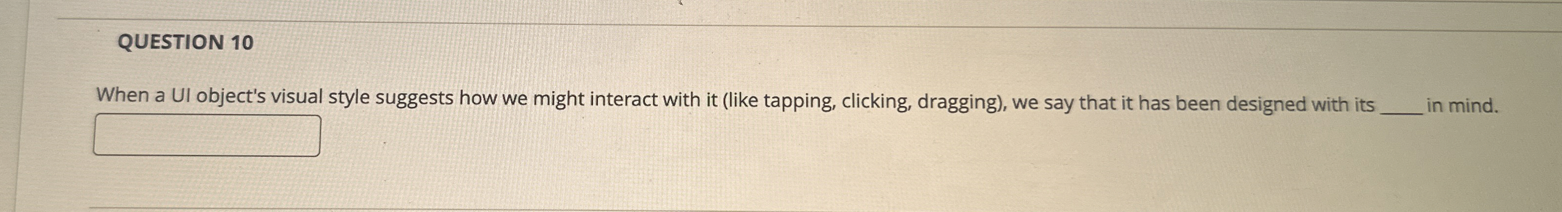 QUESTION 1 0 When a UI object's visual style