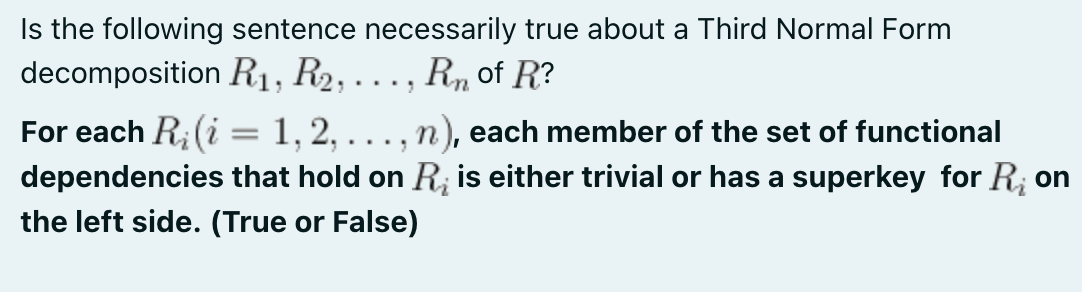 Is the following sentence necessarily true about