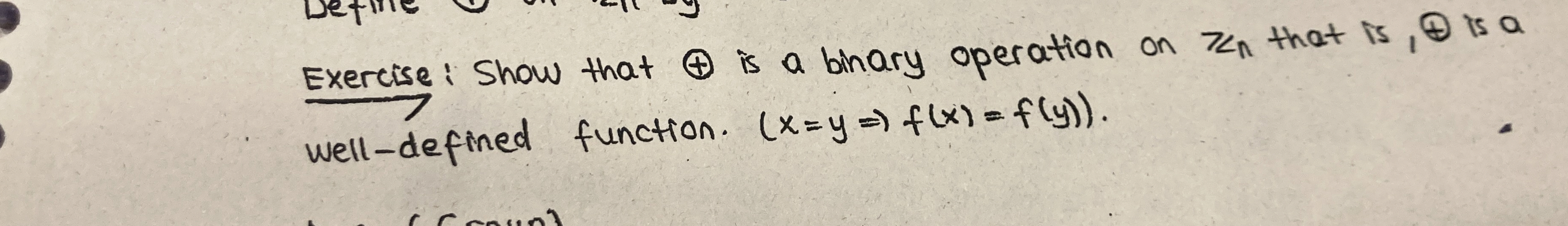 Exercise: Show that o + is a binary operation on