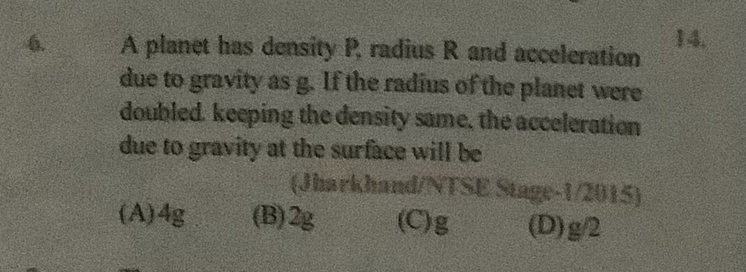 6 . A planet has density \ ( P \ ) , radius \ ( R