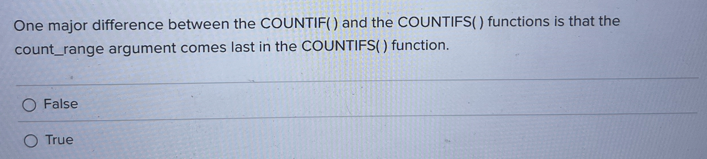One major difference between the COUNTIF ( ) and