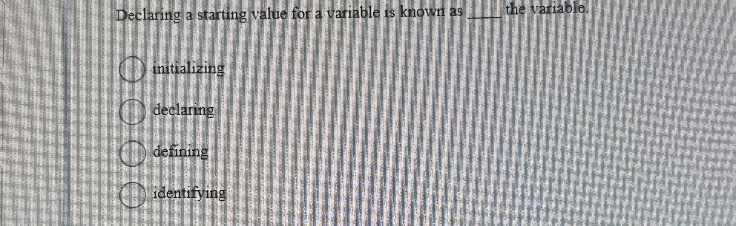 Declaring a starting value for a variable is