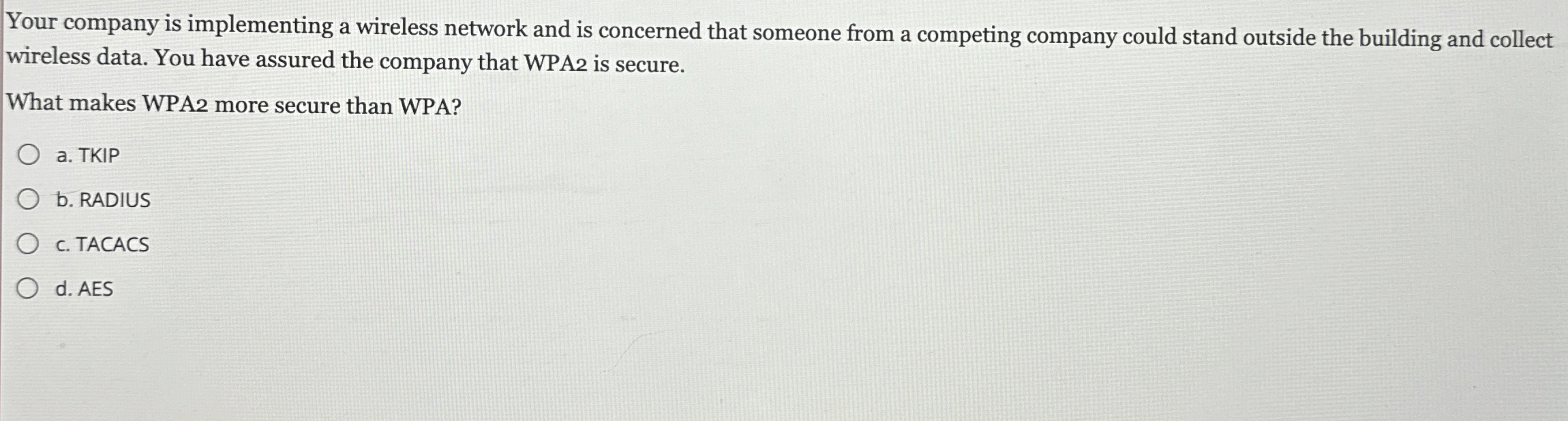 Your company is implementing a wireless network