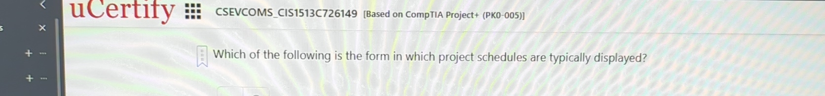 Which of the following is the form in which