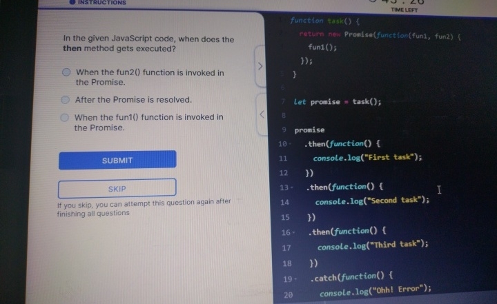 INSTRUCTIONS In the given JavaScript code, when