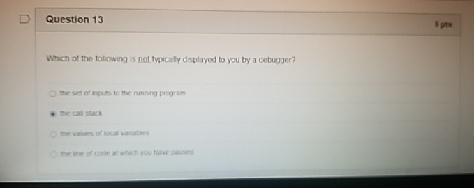 Question 1 3 5 pts Which of the following is not