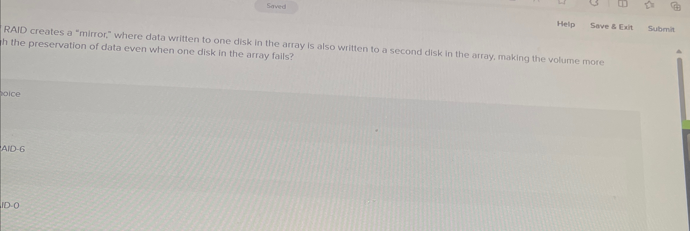 Saved RAID creates a "mirror," where data written