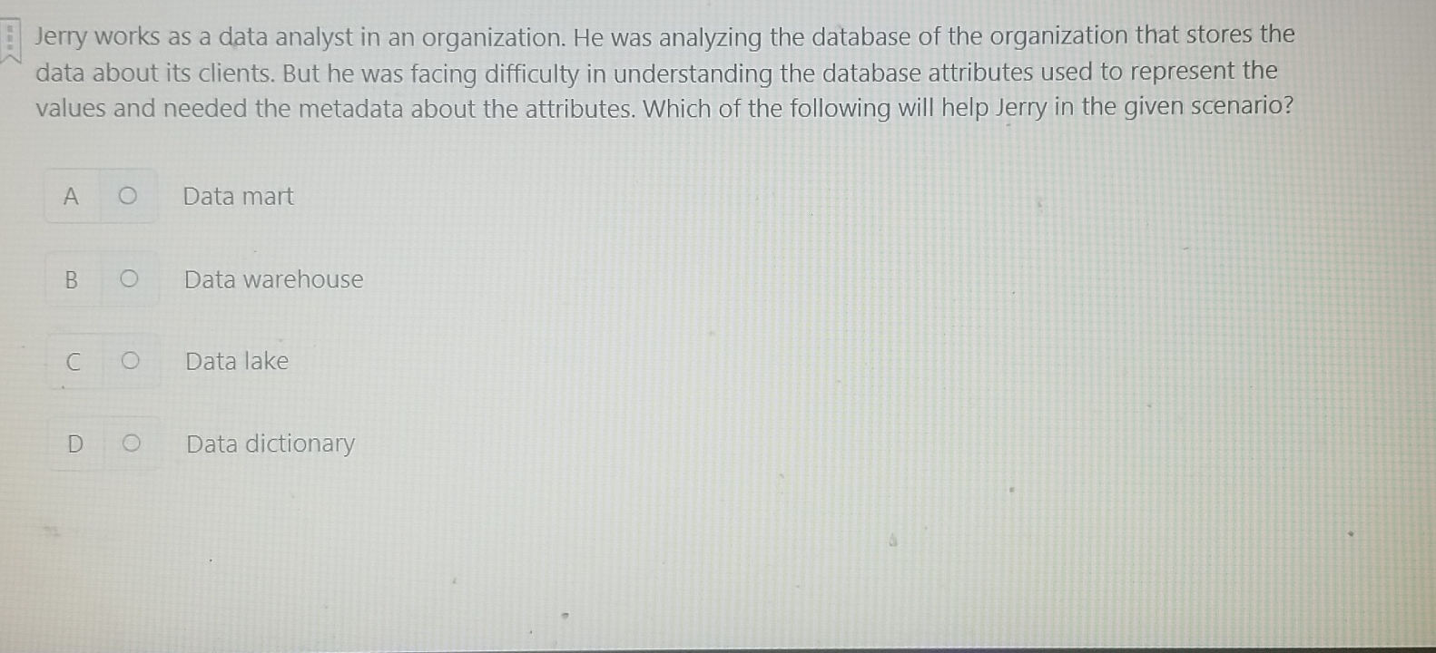 Jerry works as a data analyst in an organization.