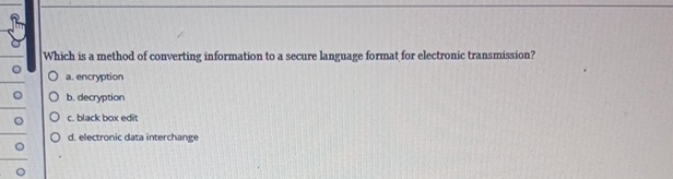 Which is a method of converting information to a