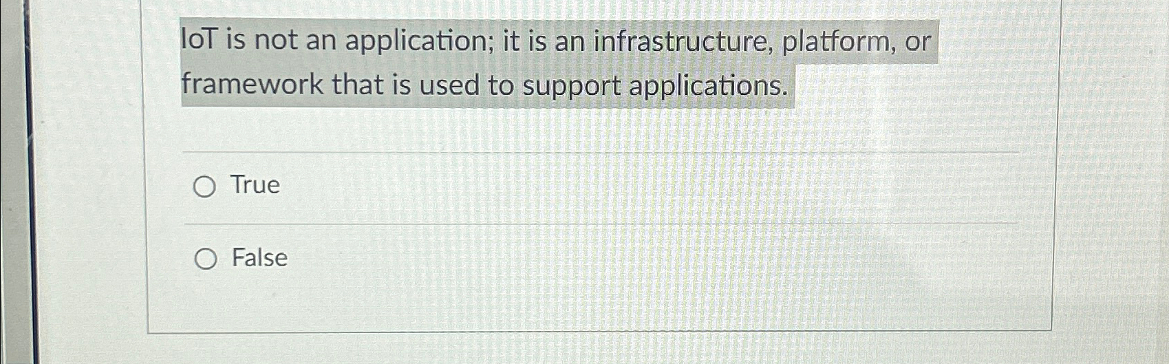loT is not an application; it is an