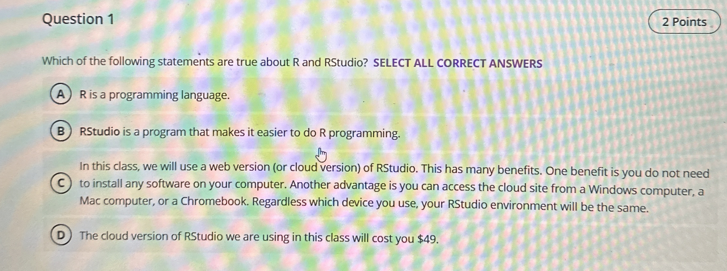 Question 1 Which of the following statements are