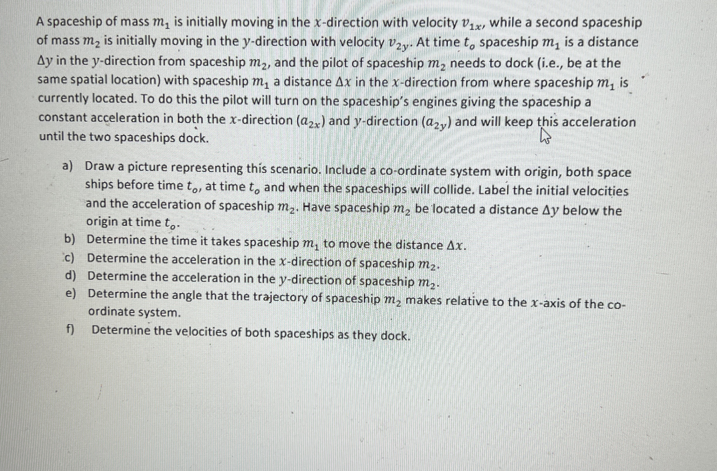 A spaceship of mass m 1 is initially moving in