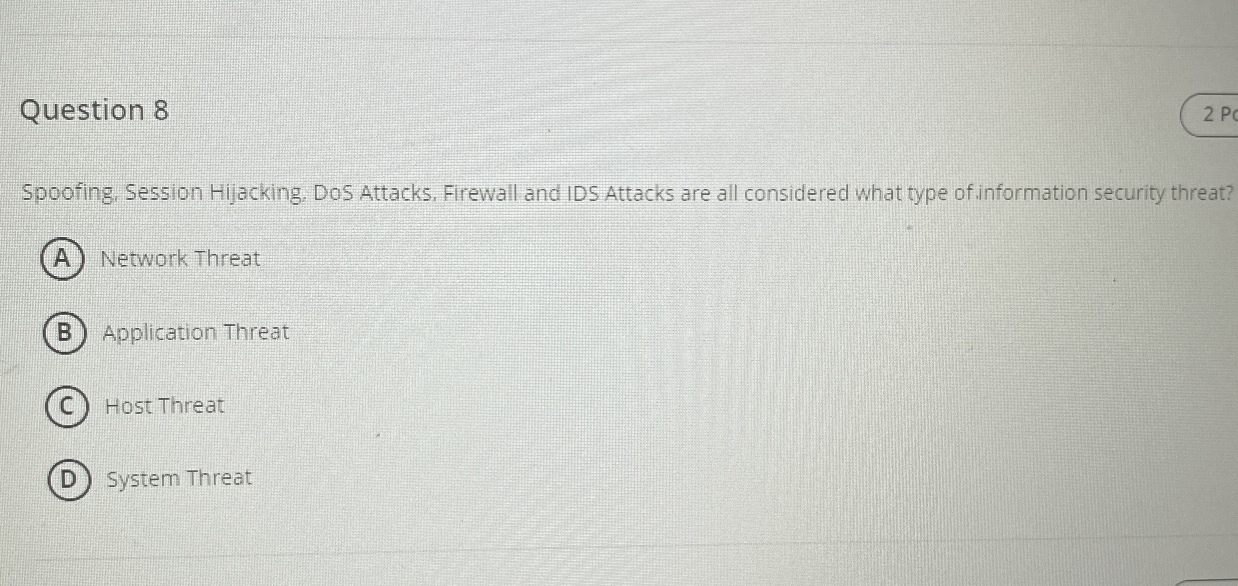 Question 8 Spoofing, Session Hijacking, DoS