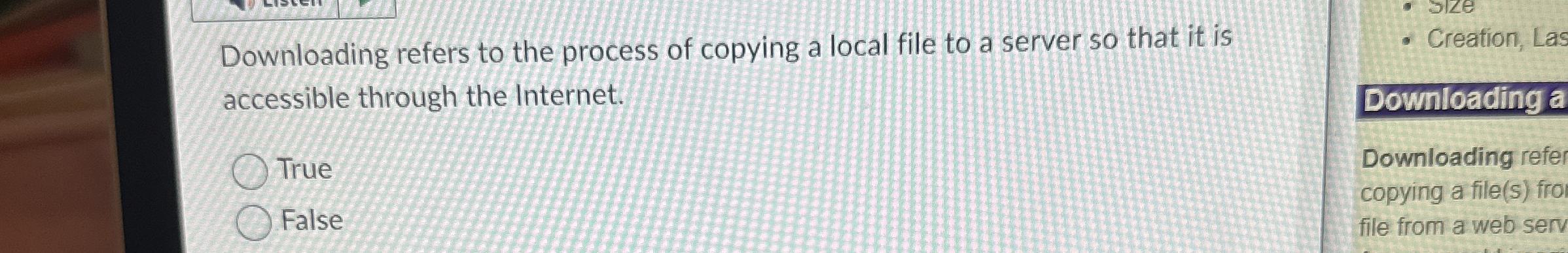 Downloading refers to the process of copying a