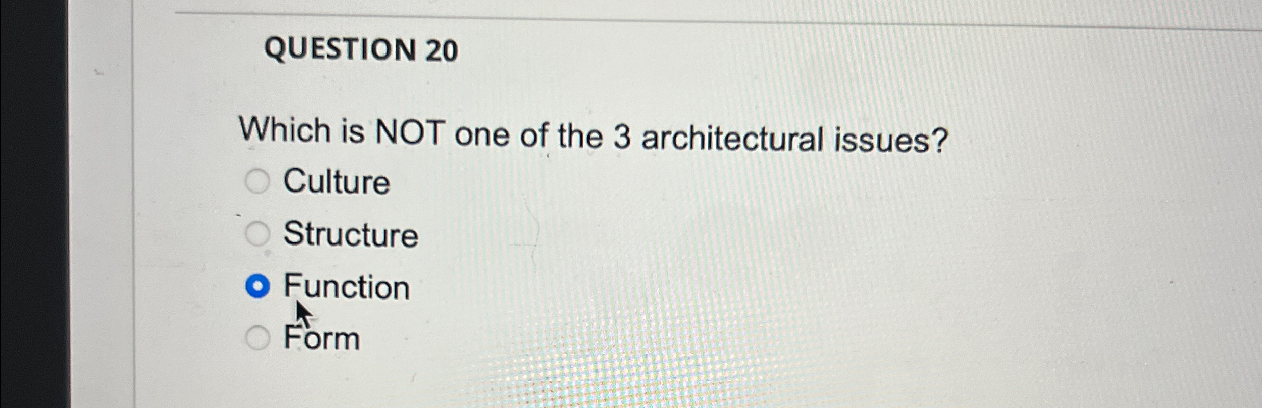 QUESTION 2 0 Which is NOT one of the 3