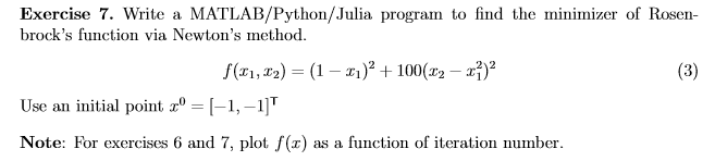Exercise 7 . Write a MATLAB / Python / Julia