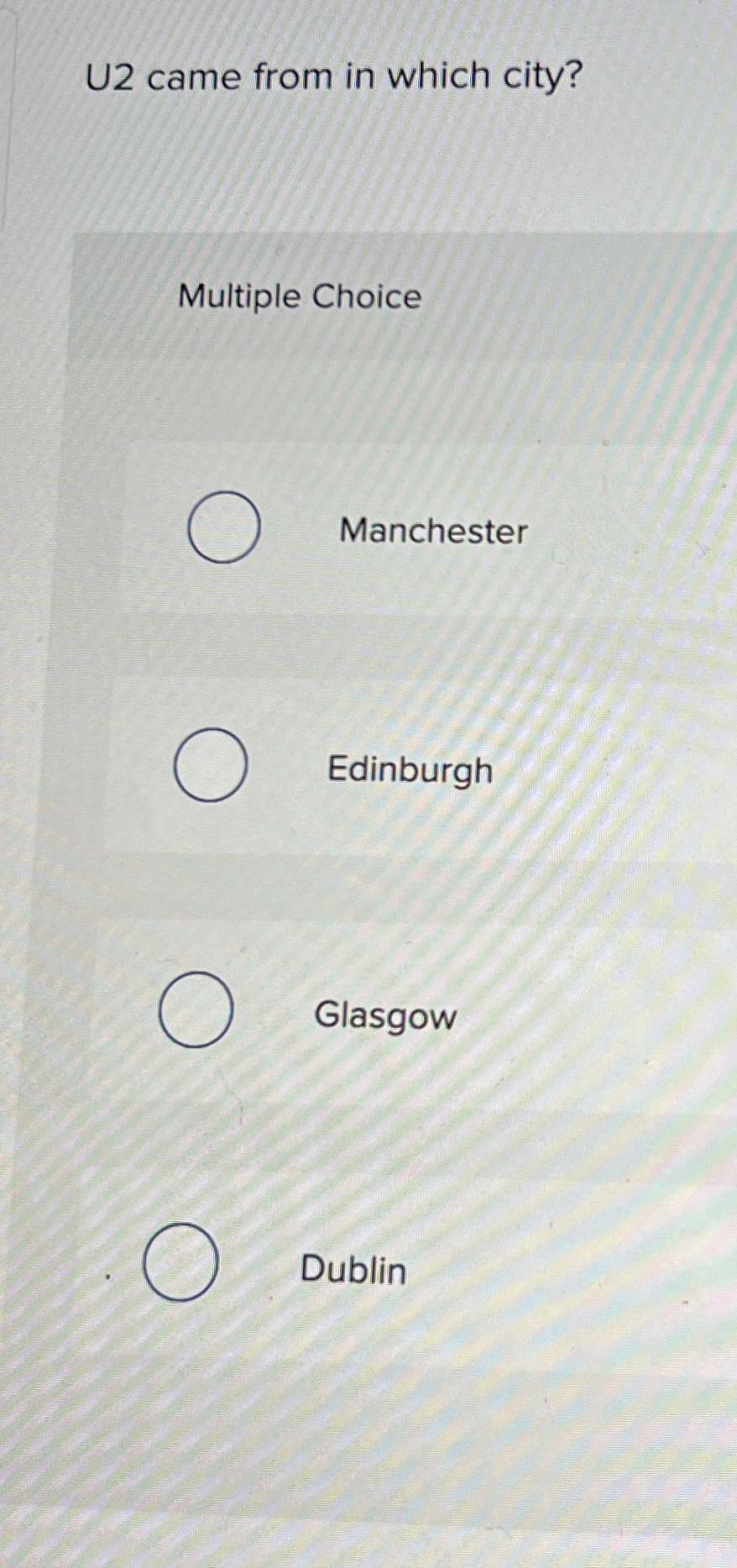 U 2 came from in which city? Multiple Choice