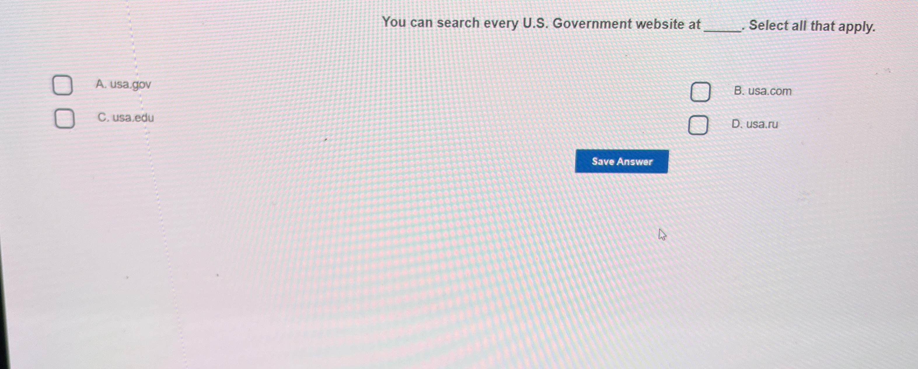 You can search every U . S . Government website