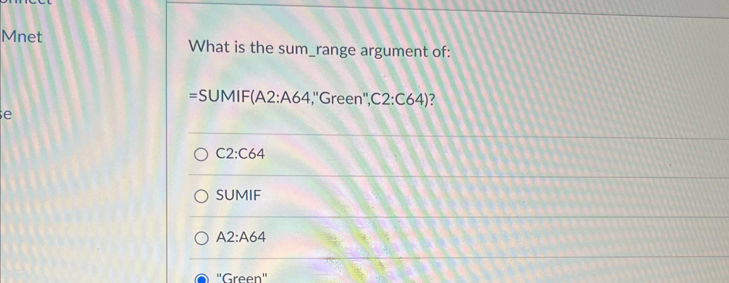 Mnet What is the sum _ range argument of: = SUMIF