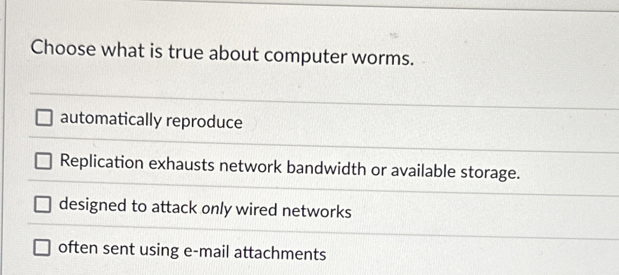 Choose what is true about computer worms.