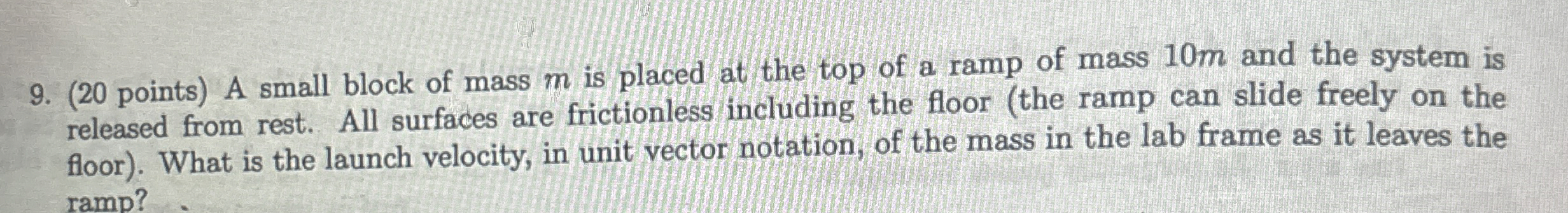 ( 2 0 points ) A small block of mass m is placed