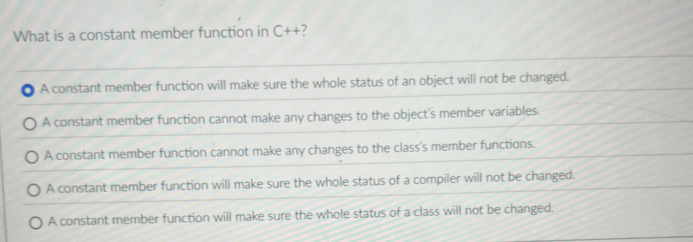 What is a constant member function in C + + ? A