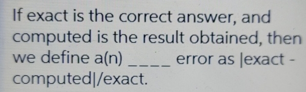 If exact is the correct answer, and computed is