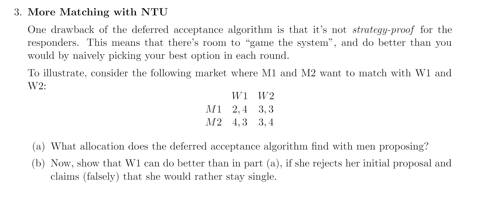 More Matching with NTU One drawback of the