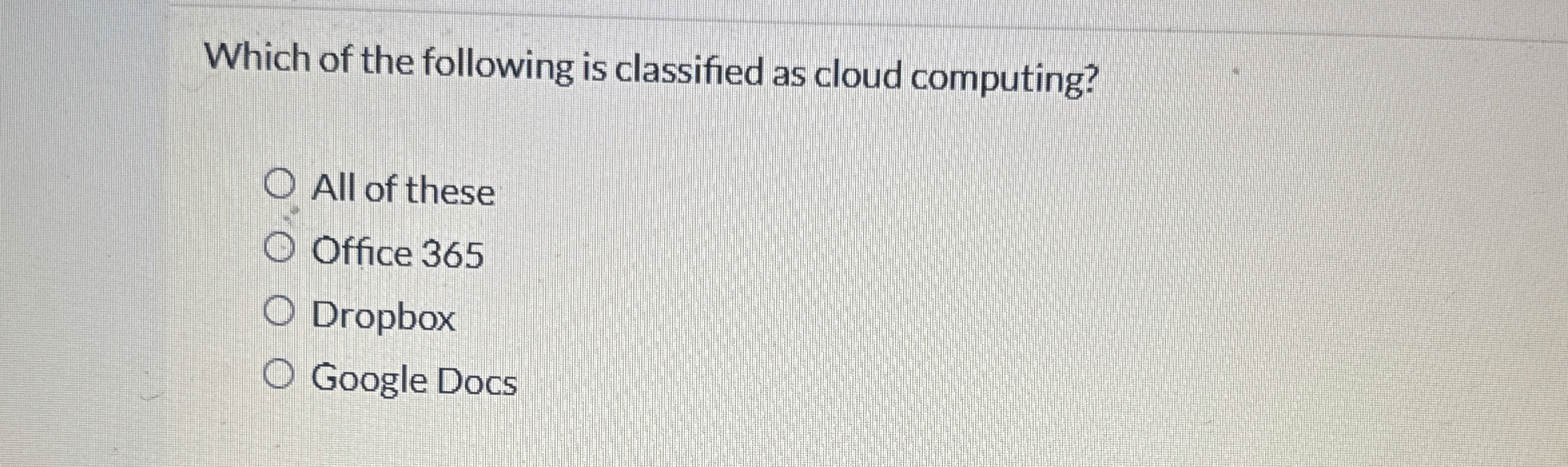 Which of the following is classified as cloud