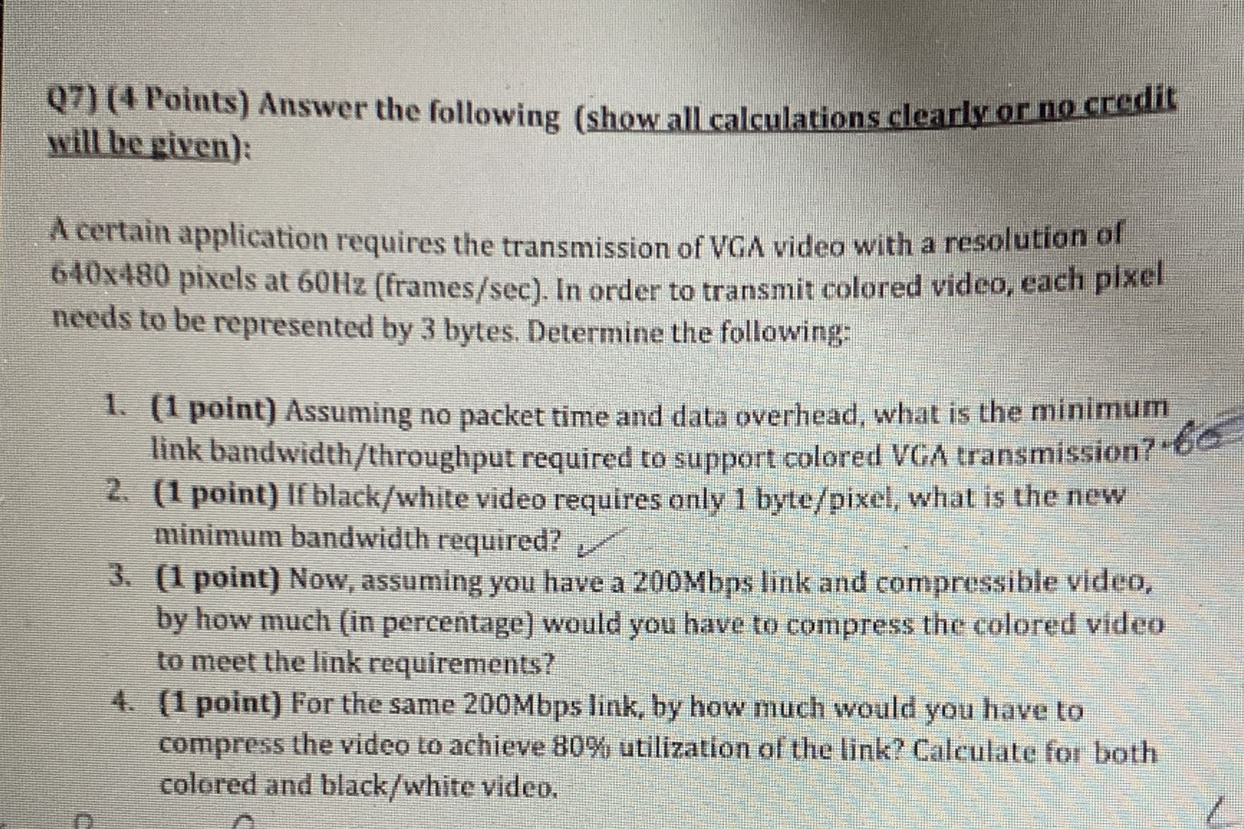 Q 7 ) ( 4 Points ) Answer the following ( show