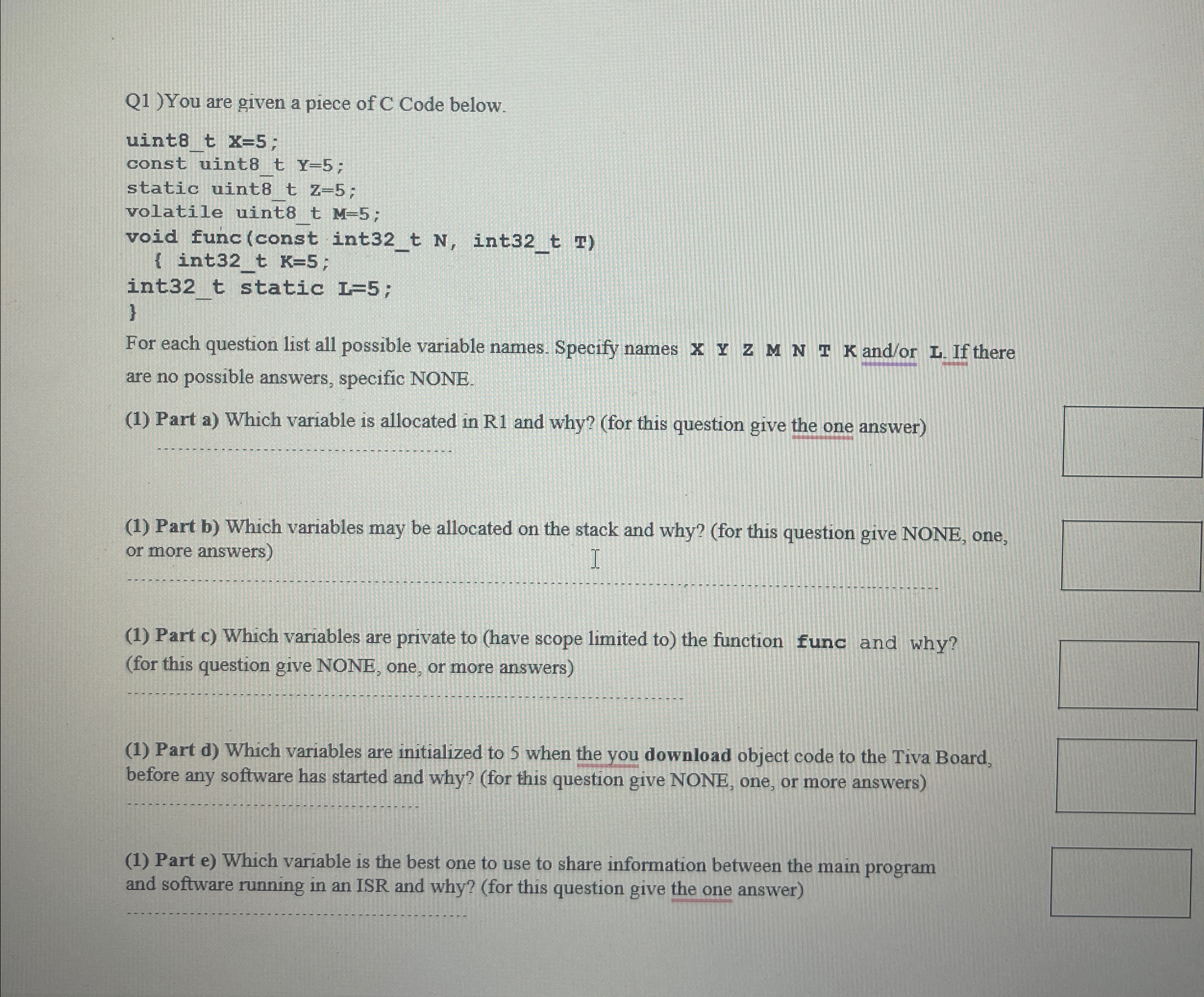 Q 1 ) You are given a piece of C Code below.are