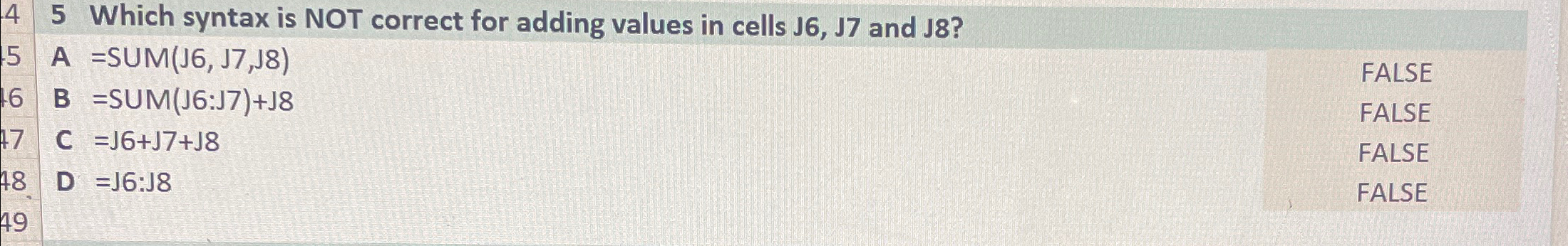 5 Which syntax is NOT correct for adding values