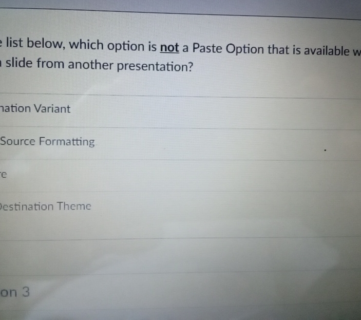 list below, which option is not a Paste Option