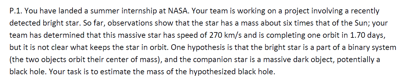 P . 1 . You have landed a summer internship at