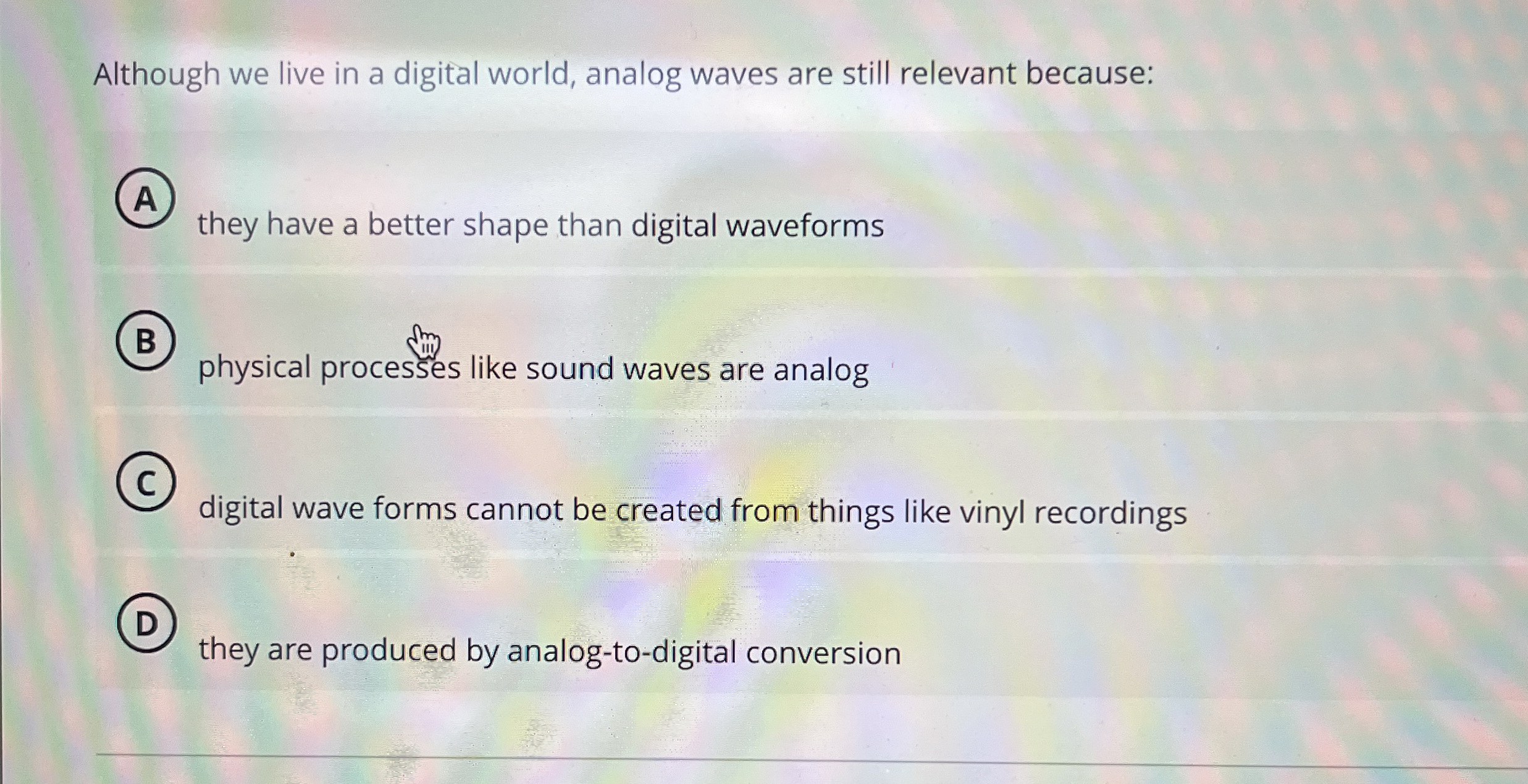 Although we live in a digital world, analog waves