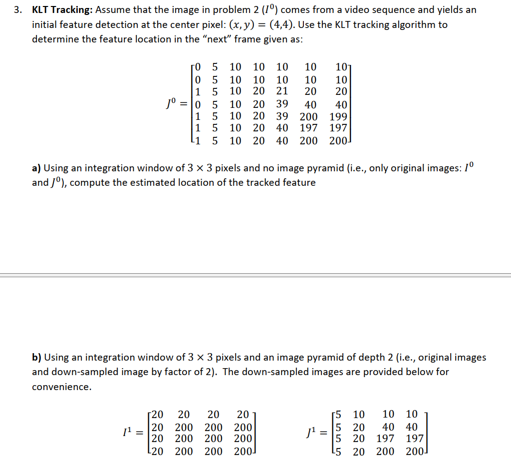  KLT Tracking: Assume that the image in problem 2(I0) comes from
