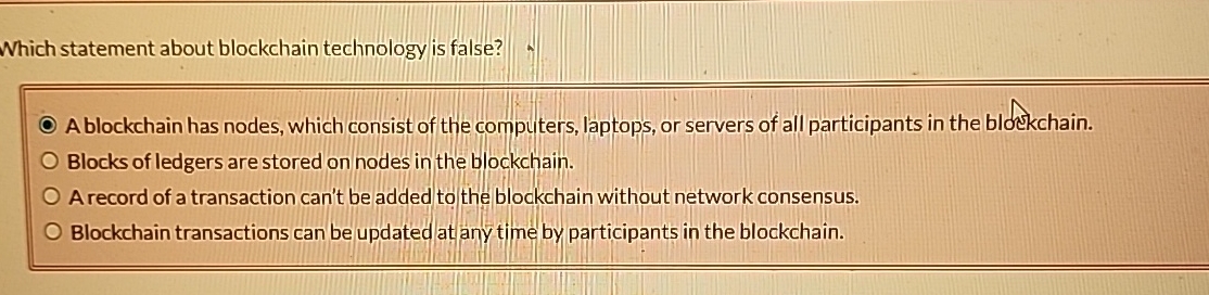 Which statement about blockchain technology is