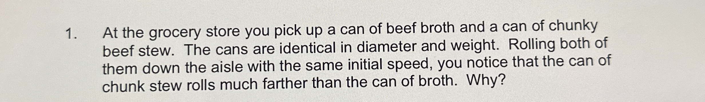 At the grocery store you pick up a can of beef
