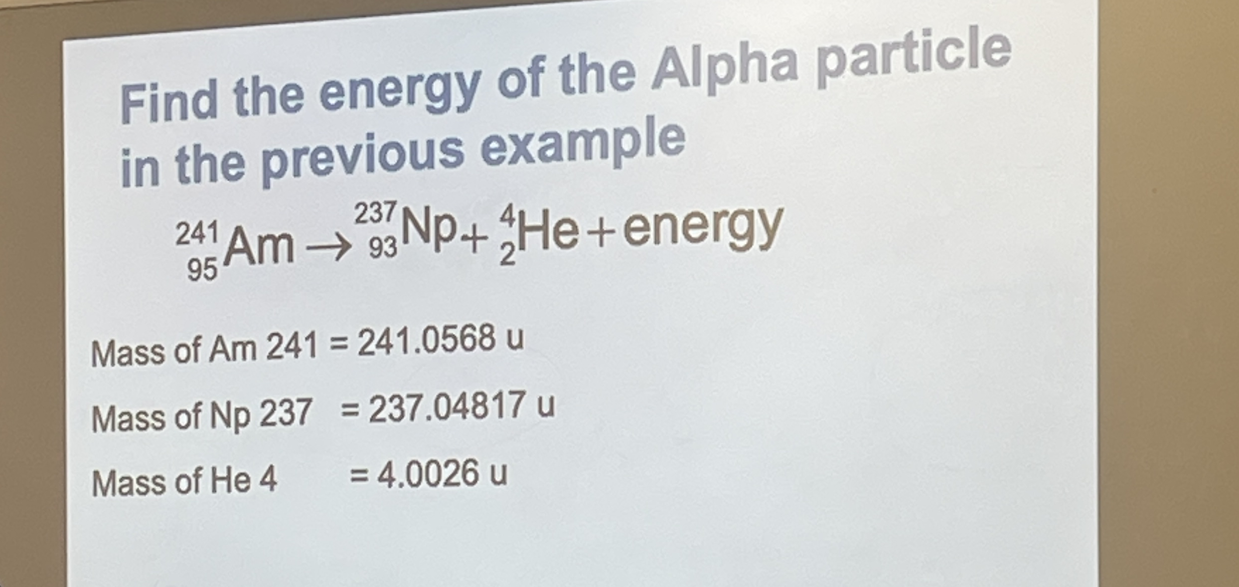 Find the energy of the Alpha particle in the