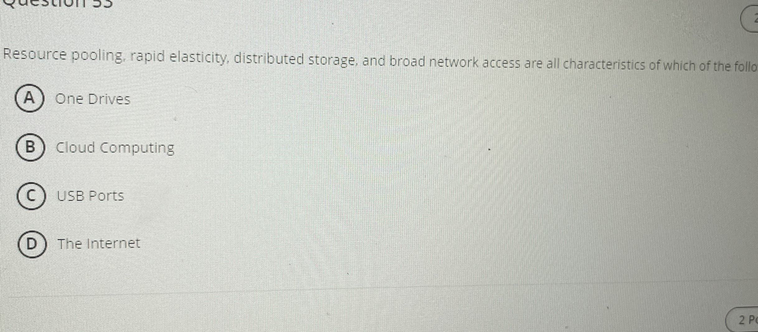 Resource pooling, rapid elasticity, distributed