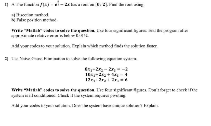 A The function f ( x ) = e x 2 - 2 x has a root