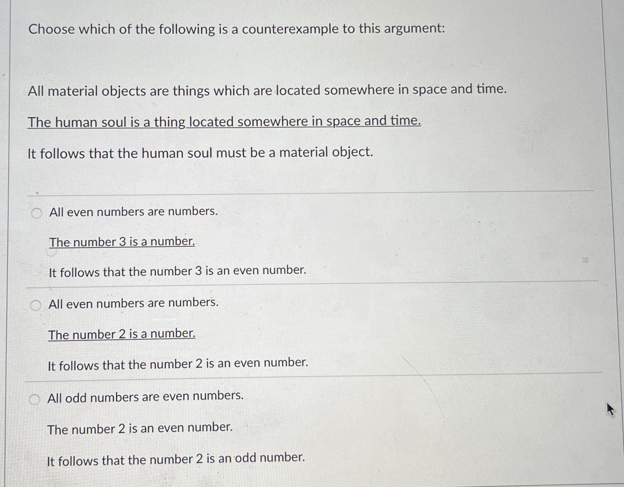 Choose which of the following is a counterexample